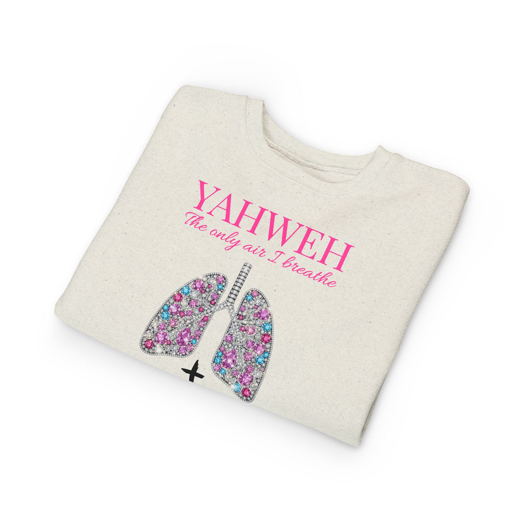 Toddler Sweatshirt - "YAHWEH The only air I breathe" Floral Lungs Christian Pullover