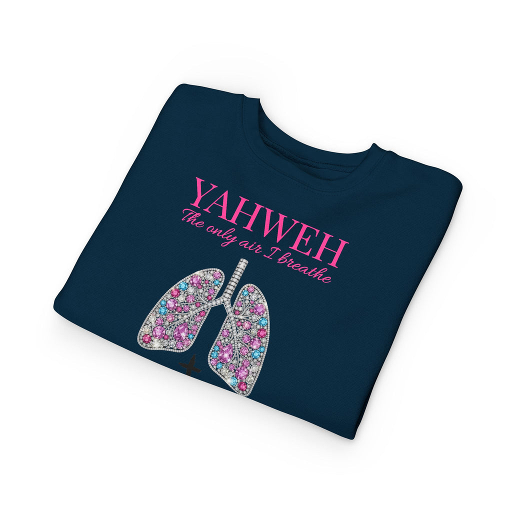 Toddler Sweatshirt - "YAHWEH The only air I breathe" Floral Lungs Christian Pullover