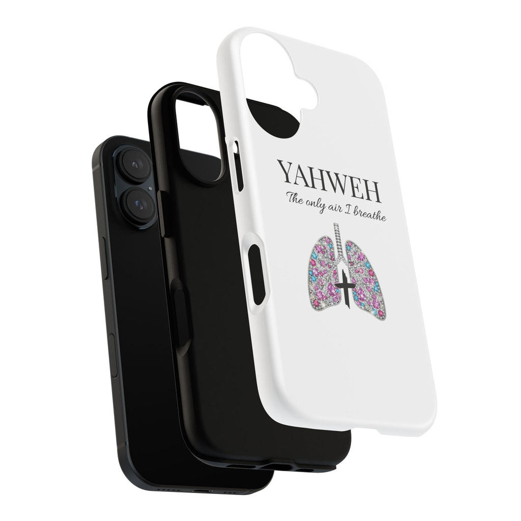 Yahweh Lungs Phone Case — "The Only Air I Breathe" Christian iPhone Cover