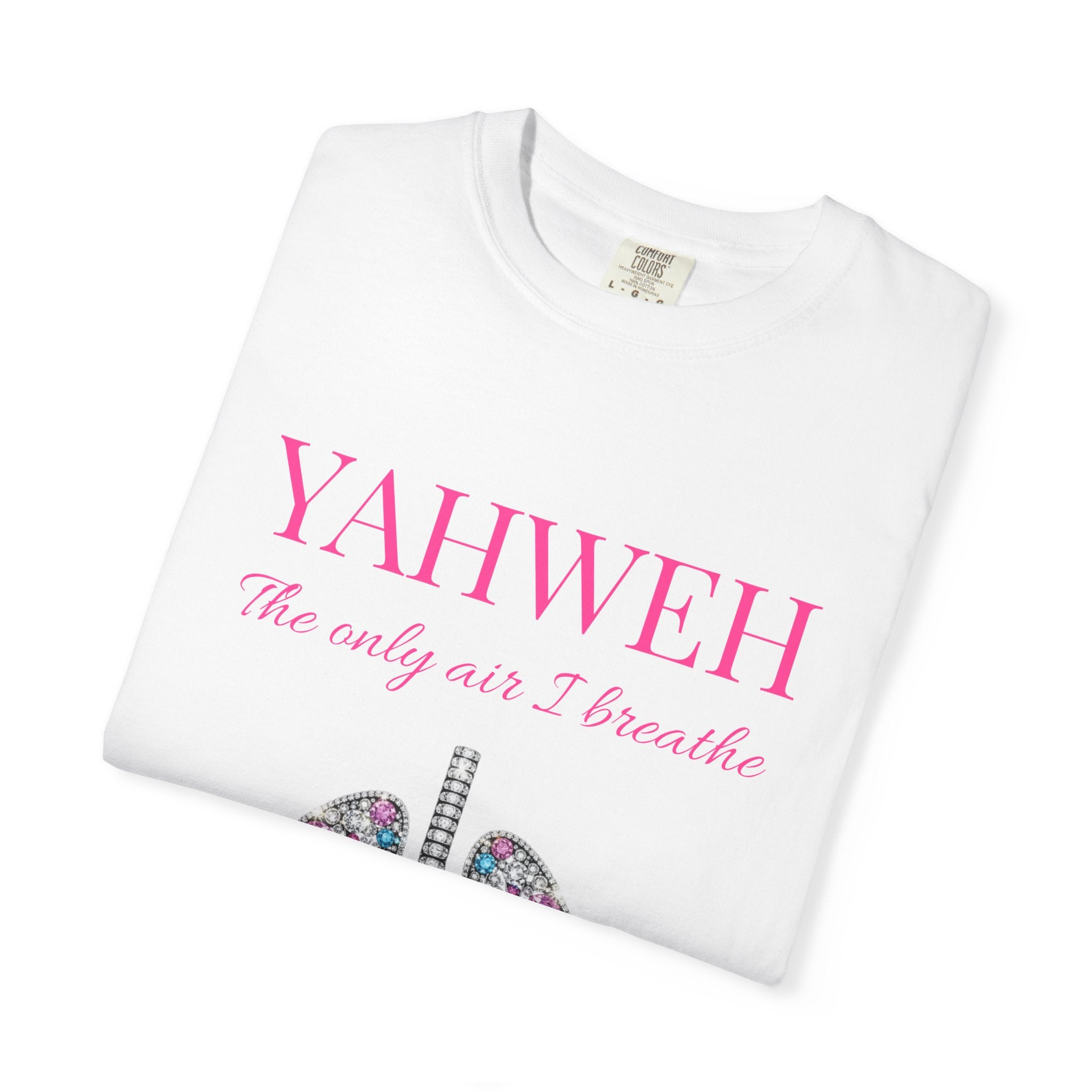 Yahweh The Only Air I Breathe  Lungs Christian T-Shirt Unisex —