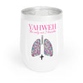 Yahweh The Only Air I Breathe Chill  Tumbler