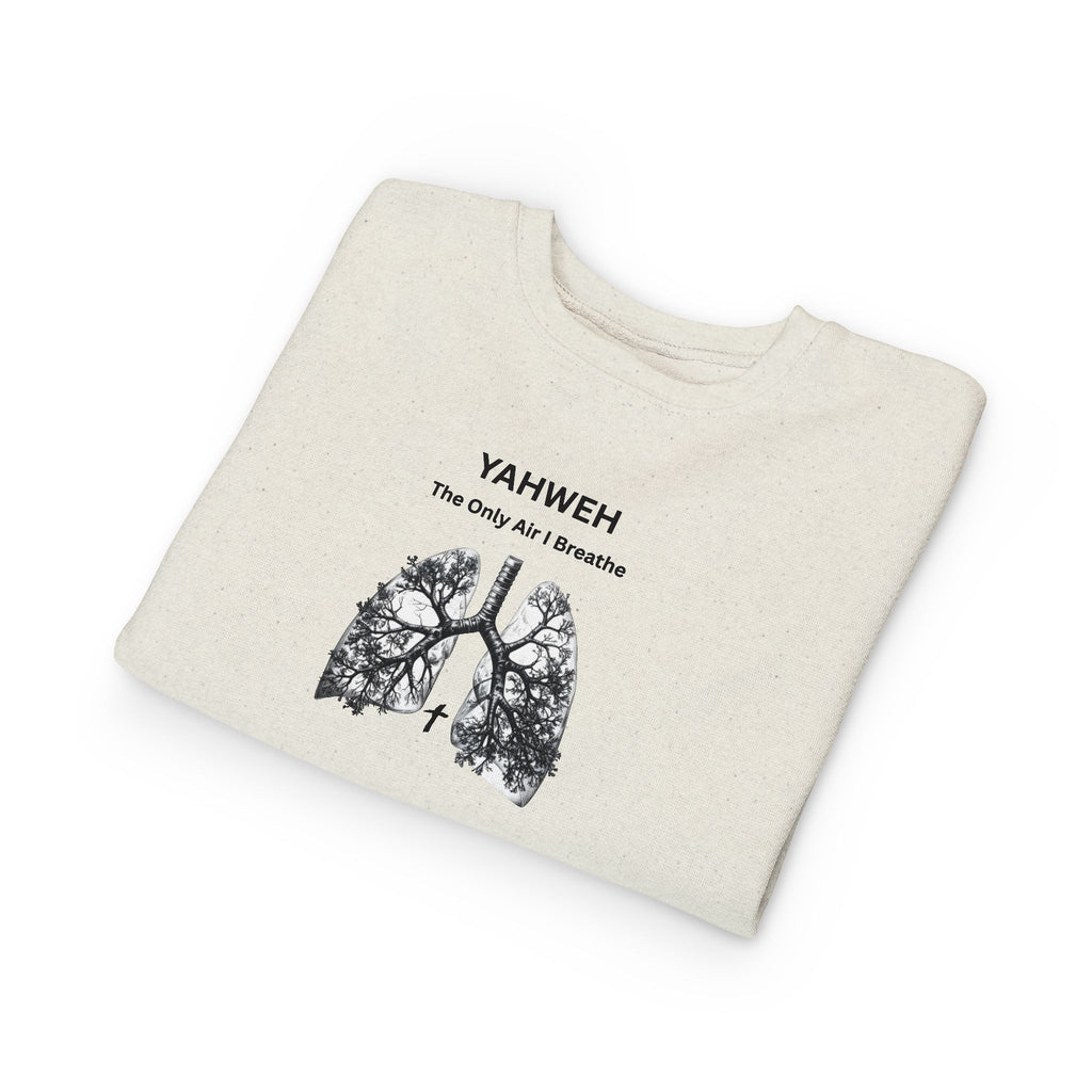 Toddler Sweatshirt – "YAHWEH The Only Air I Breathe" Religious Lungs Graphic
