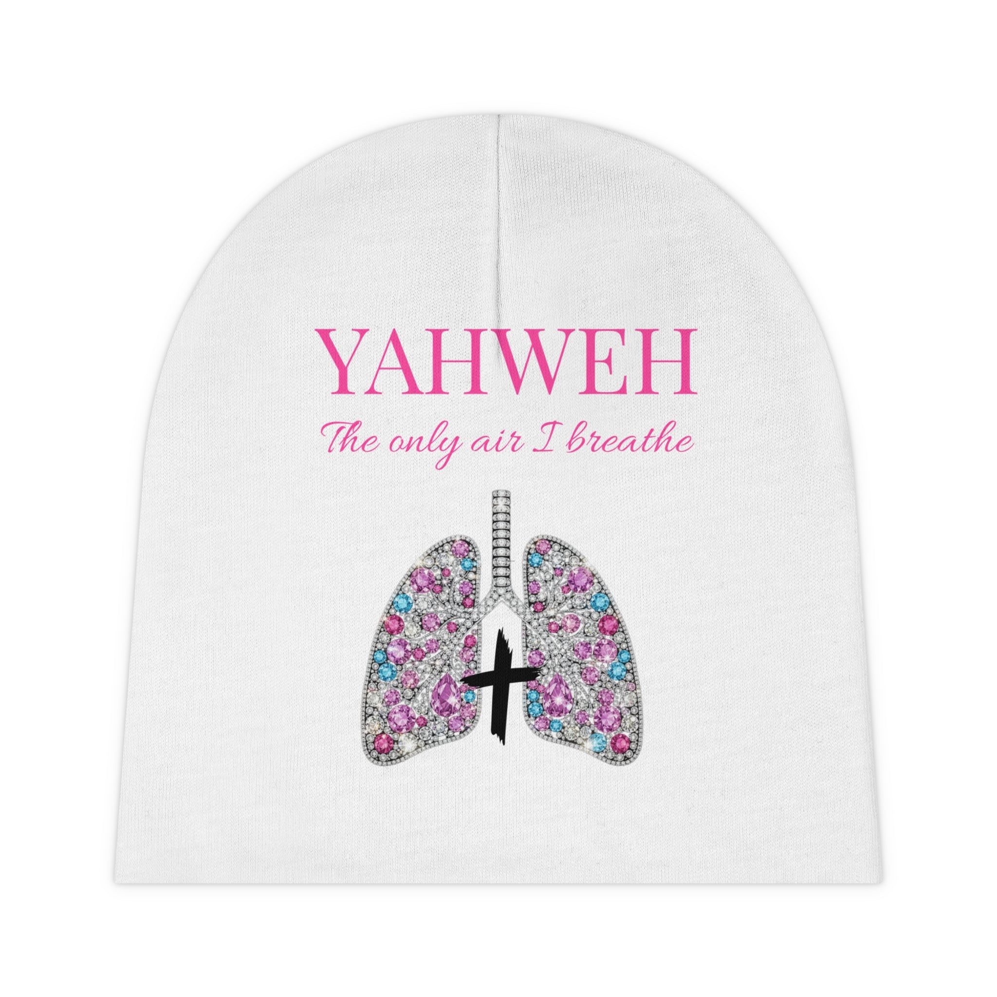 Baby Beanie — "YAHWEH The Only Air I Breathe" Christian Infant Beanie with Pink Floral Lungs