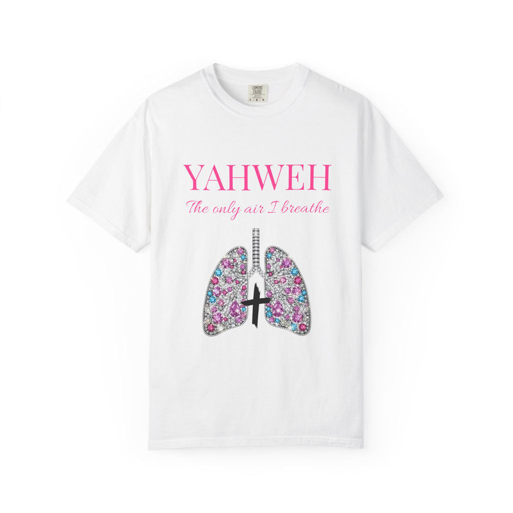 Yahweh The Only Air I Breathe  Lungs Christian T-Shirt Unisex —