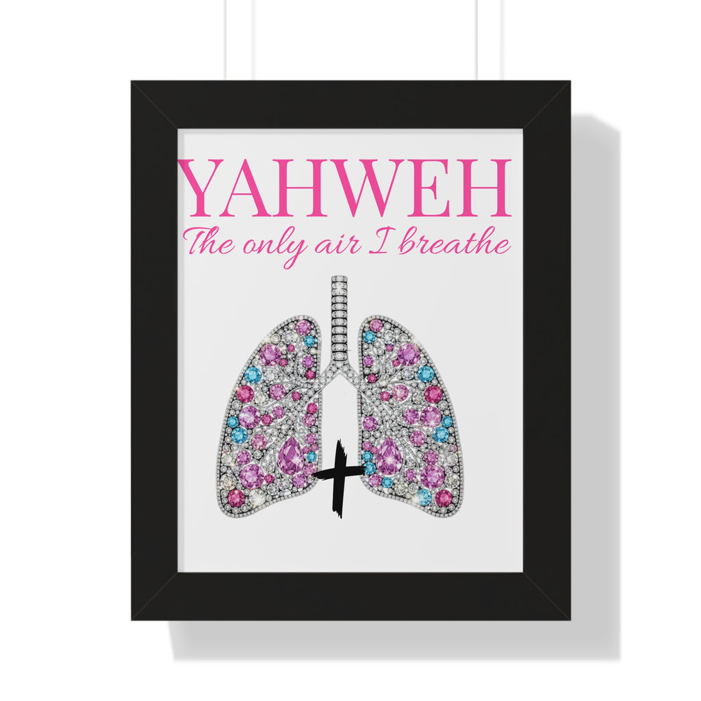 Framed Poster — "YAHWEH The only air I breathe" Spiritual Wall Art