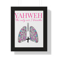 Framed Poster — "YAHWEH The only air I breathe" Spiritual Wall Art