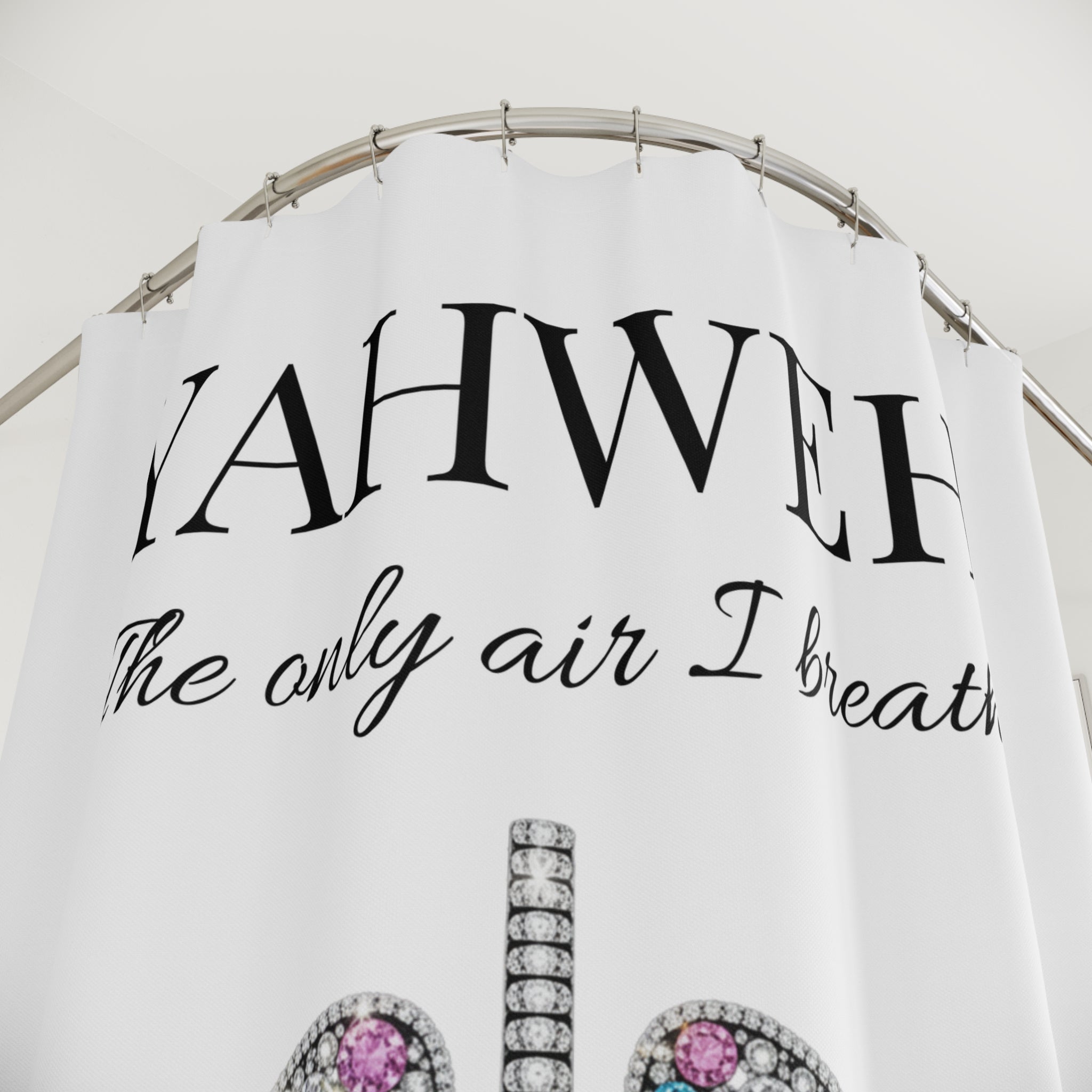 Yahweh 'The Only Air I Breathe' Decorative Shower Curtain