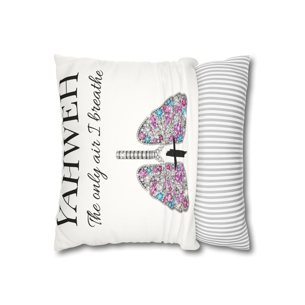 YAHWEH The Only Air I Breathe Floral Lungs Pillowcase – " Spiritual Throw Pillow
