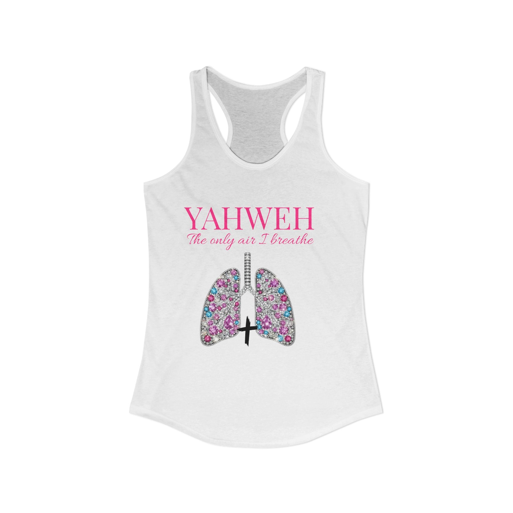 Yahweh The Only Air I Breathe Women's Ideal Racerback Tank