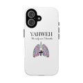 Yahweh Lungs Phone Case — "The Only Air I Breathe" Christian iPhone Cover