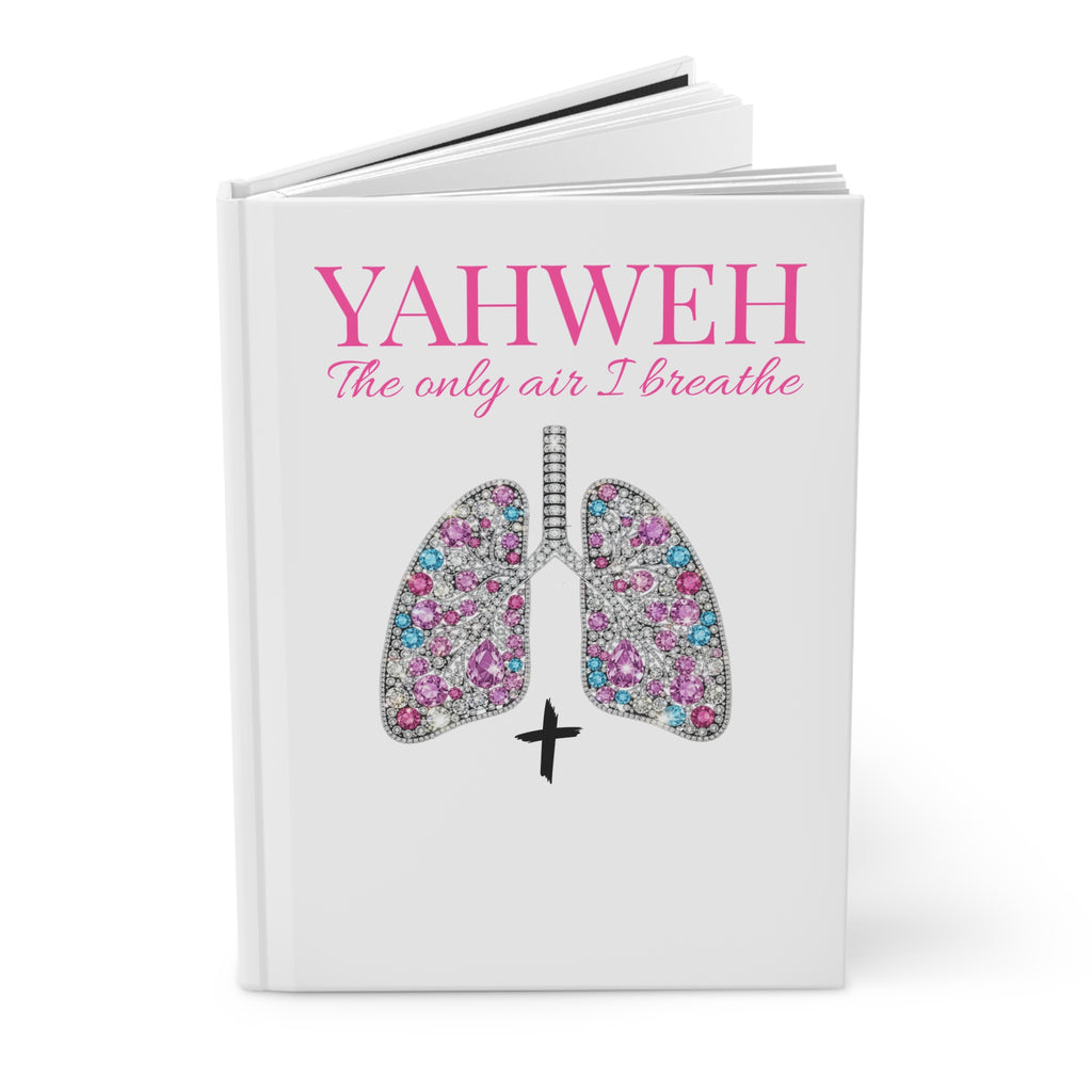 Hardcover Journal — "YAHWEH The Only Air I Breathe" Christian Prayer Notebook