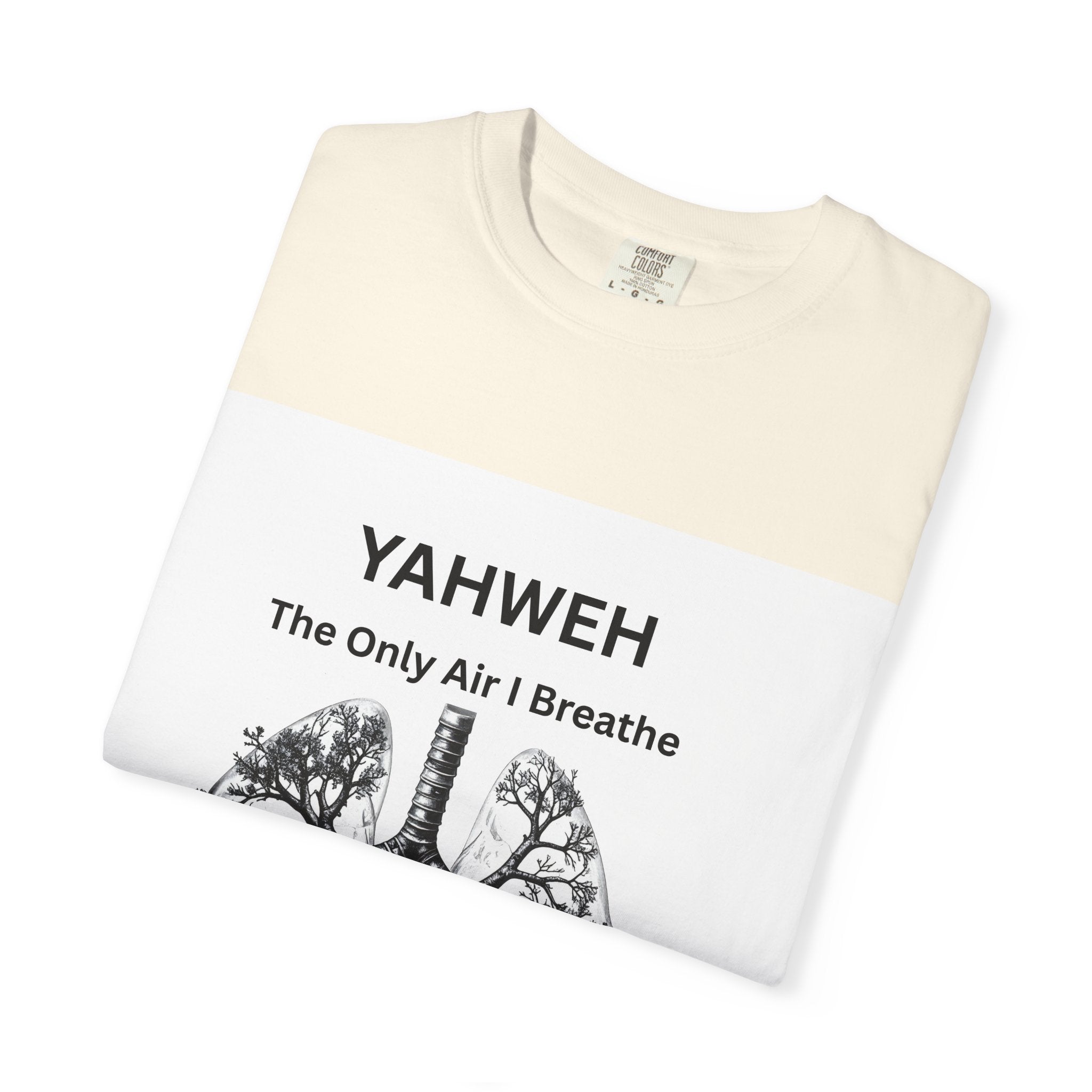 Yahweh "The Only Air I Breathe" T-Shirt
